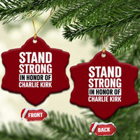 Stand Strong in Honor of Charlie Kirk Ceramic Ornament - Wonder Print Shop
