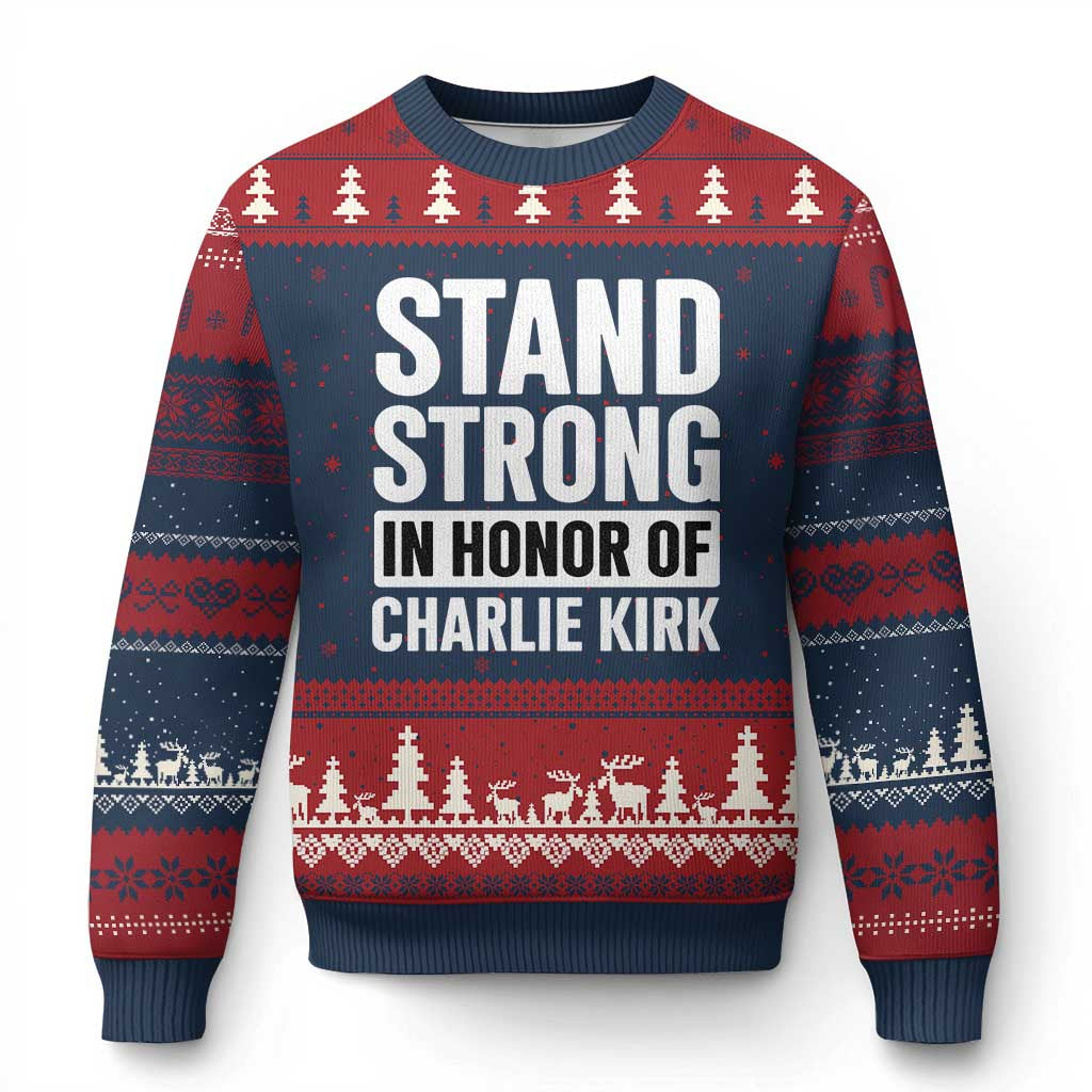 Stand Strong in Honor of Charlie Kirk Ugly Christmas Sweater TS10