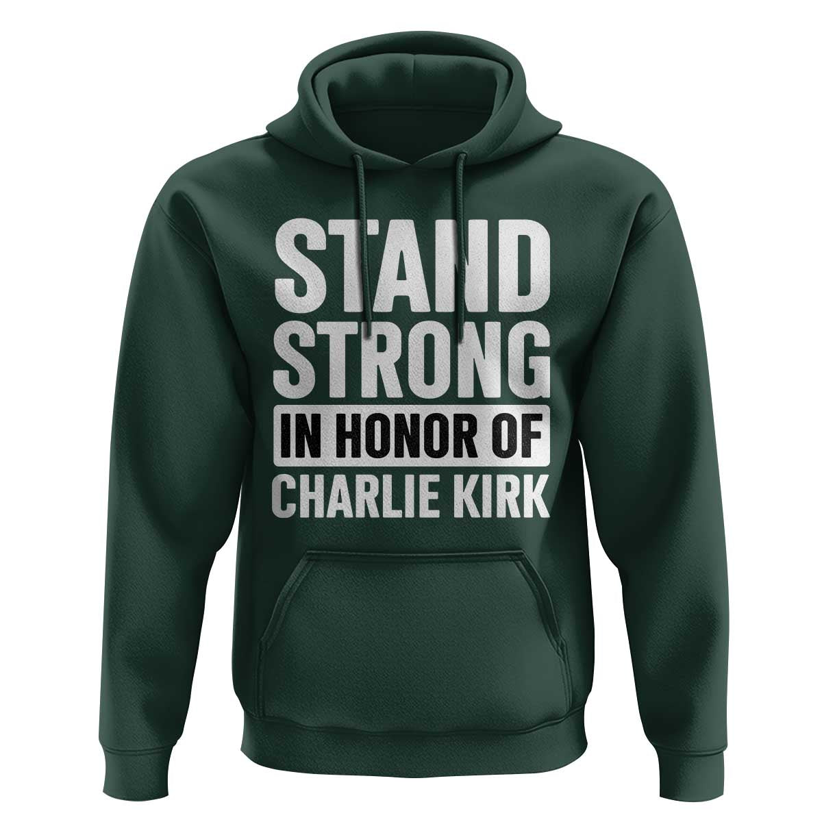 Stand Strong in Honor of Charlie Kirk Hoodie - Wonder Print Shop