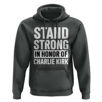 Stand Strong in Honor of Charlie Kirk Hoodie - Wonder Print Shop