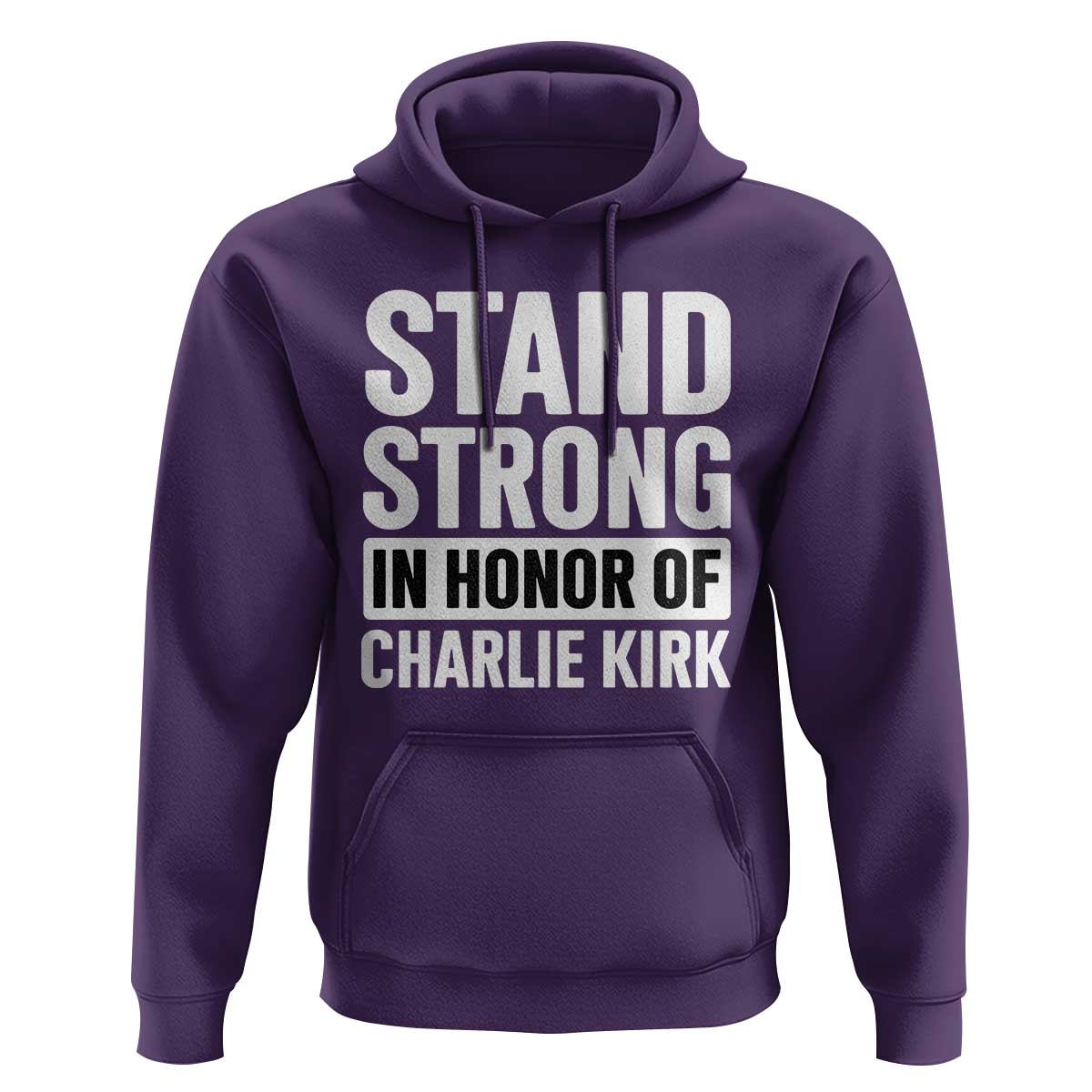 Stand Strong in Honor of Charlie Kirk Hoodie - Wonder Print Shop