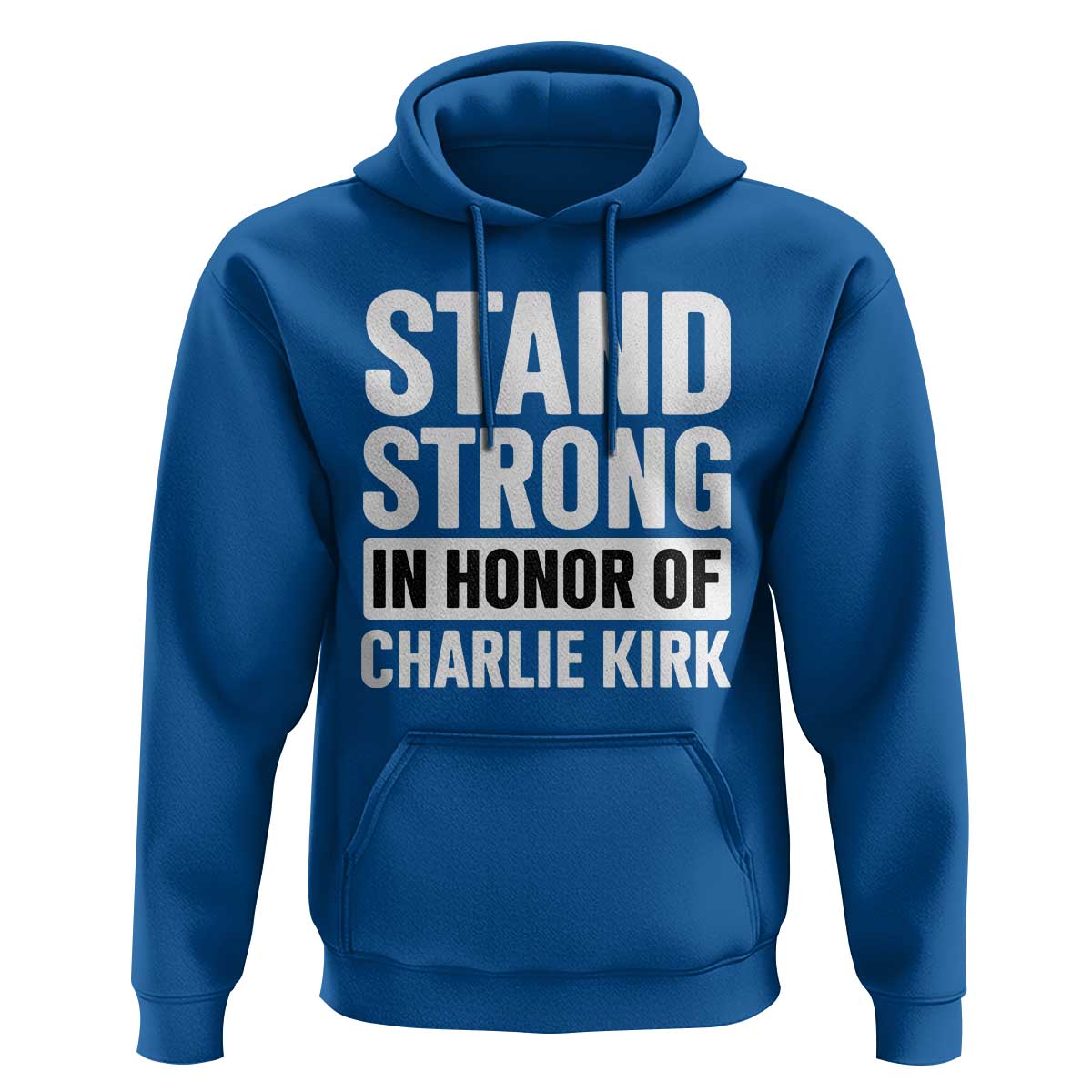 Stand Strong in Honor of Charlie Kirk Hoodie - Wonder Print Shop