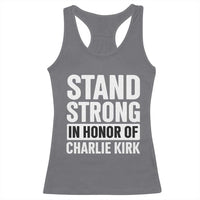 Stand Strong in Honor of Charlie Kirk Racerback Tank Top - Wonder Print Shop
