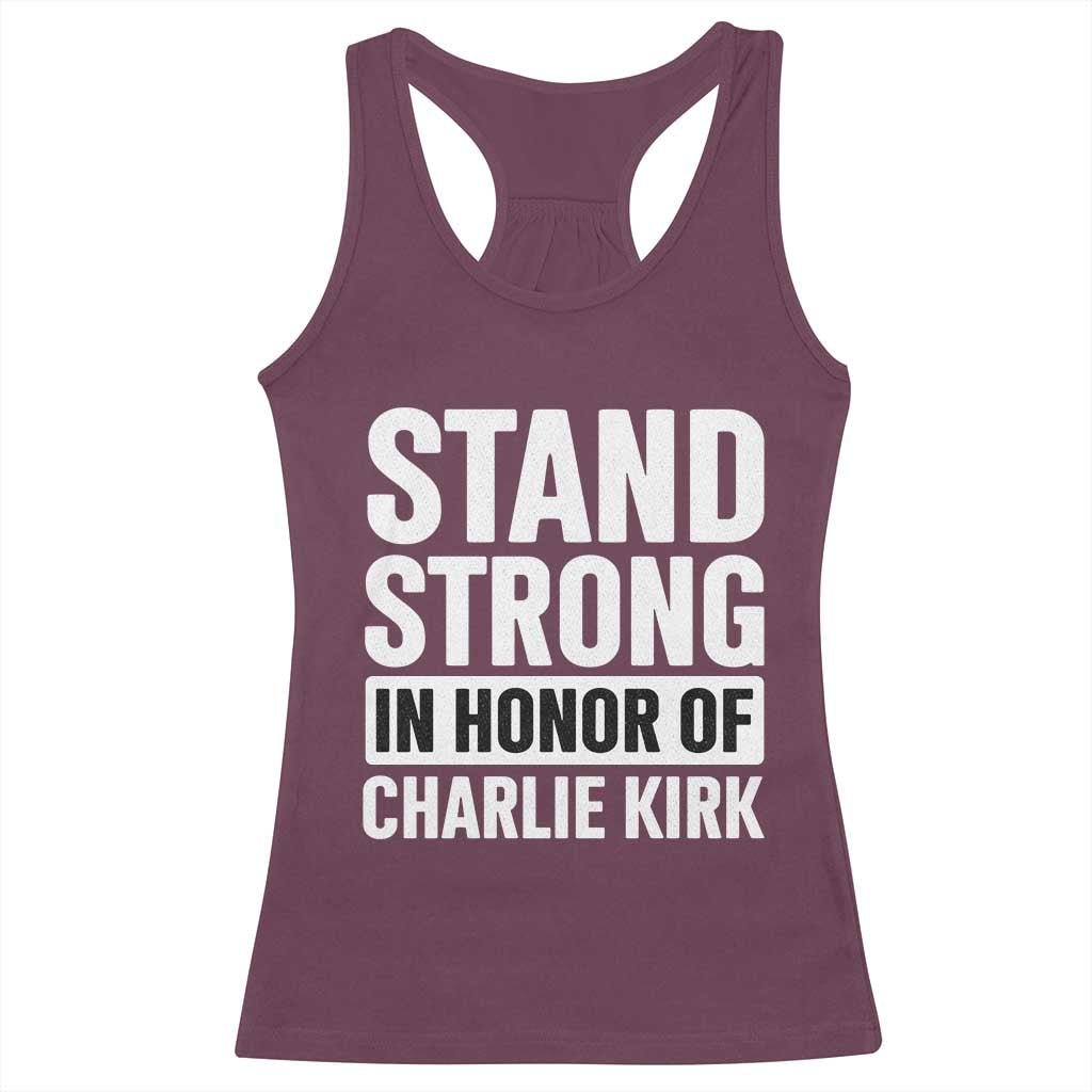 Stand Strong in Honor of Charlie Kirk Racerback Tank Top - Wonder Print Shop