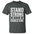 Stand Strong in Honor of Charlie Kirk T Shirt - Wonder Print Shop