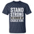 Stand Strong in Honor of Charlie Kirk T Shirt - Wonder Print Shop