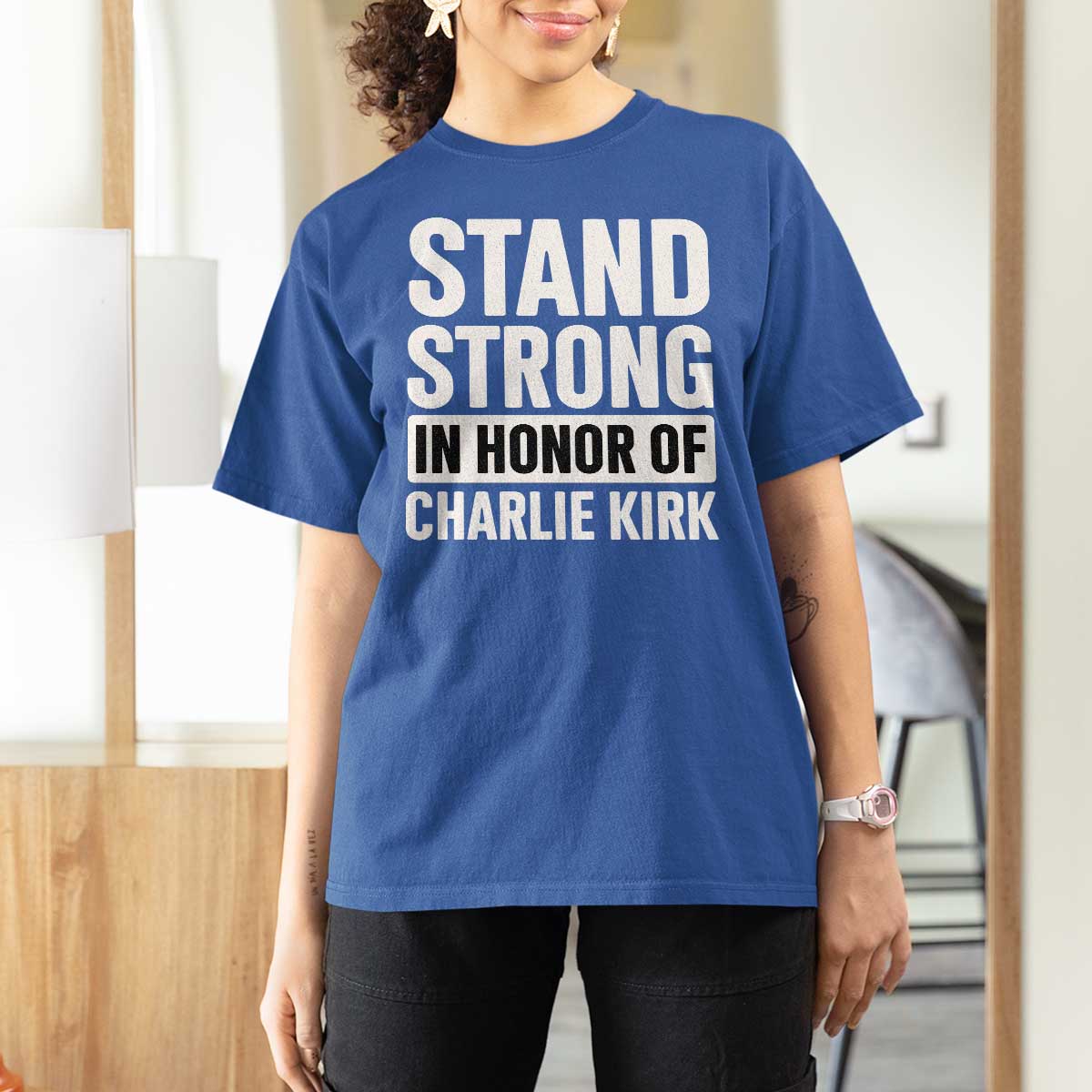 Stand Strong in Honor of Charlie Kirk T Shirt For Women - Wonder Print Shop