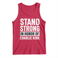 Stand Strong in Honor of Charlie Kirk Tank Top - Wonder Print Shop
