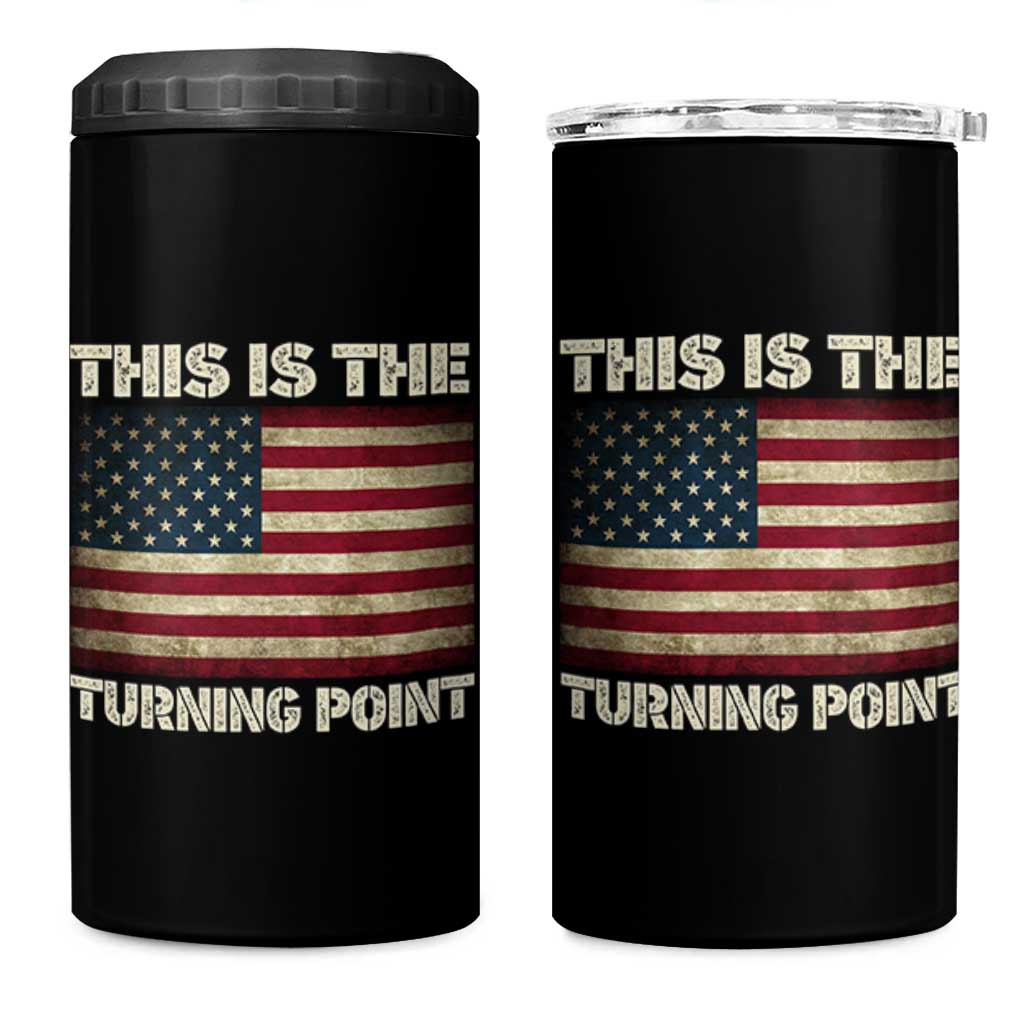 Retro This is The Turning Point 4 in 1 Can Cooler Tumbler Vintage USA Freedom Patriotic America Flag - Wonder Print Shop
