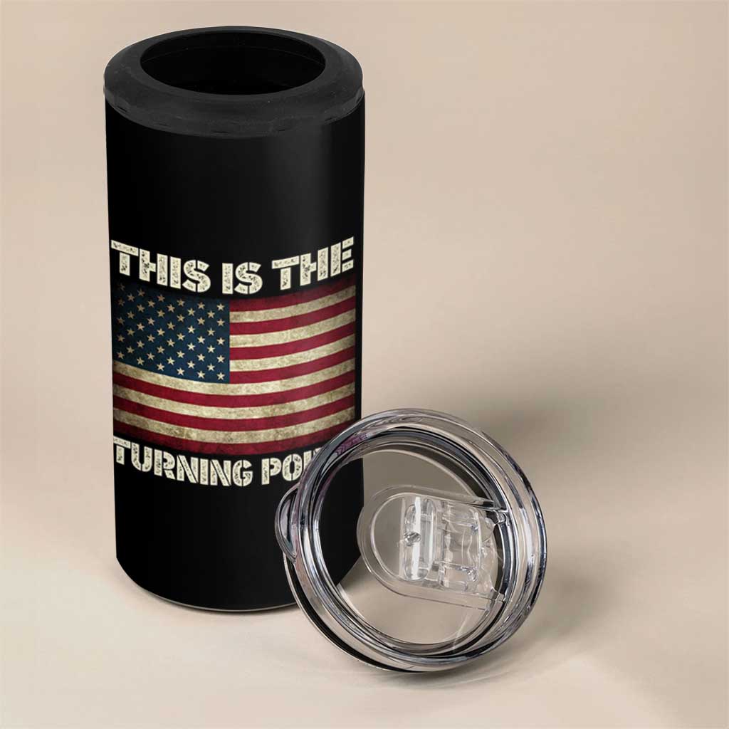 Retro This is The Turning Point 4 in 1 Can Cooler Tumbler Vintage USA Freedom Patriotic America Flag - Wonder Print Shop