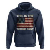 Retro This is The Turning Point Hoodie Vintage USA Freedom Patriotic America Flag - Wonder Print Shop