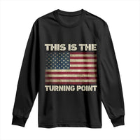 Retro This is The Turning Point Long Sleeve Shirt Vintage USA Freedom Patriotic America Flag - Wonder Print Shop