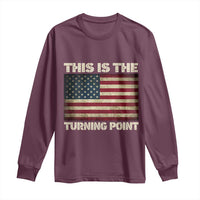 Retro This is The Turning Point Long Sleeve Shirt Vintage USA Freedom Patriotic America Flag - Wonder Print Shop
