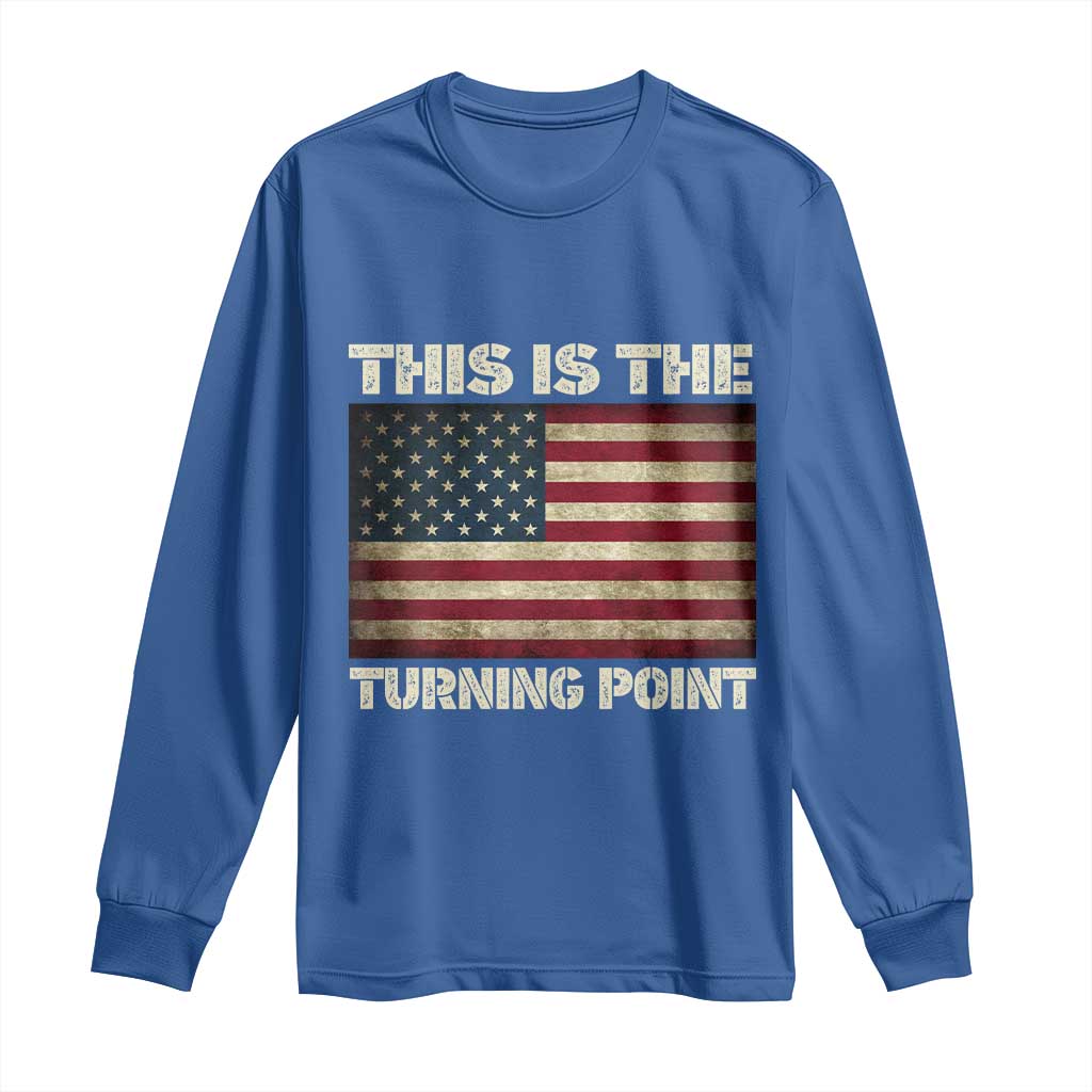 Retro This is The Turning Point Long Sleeve Shirt Vintage USA Freedom Patriotic America Flag - Wonder Print Shop