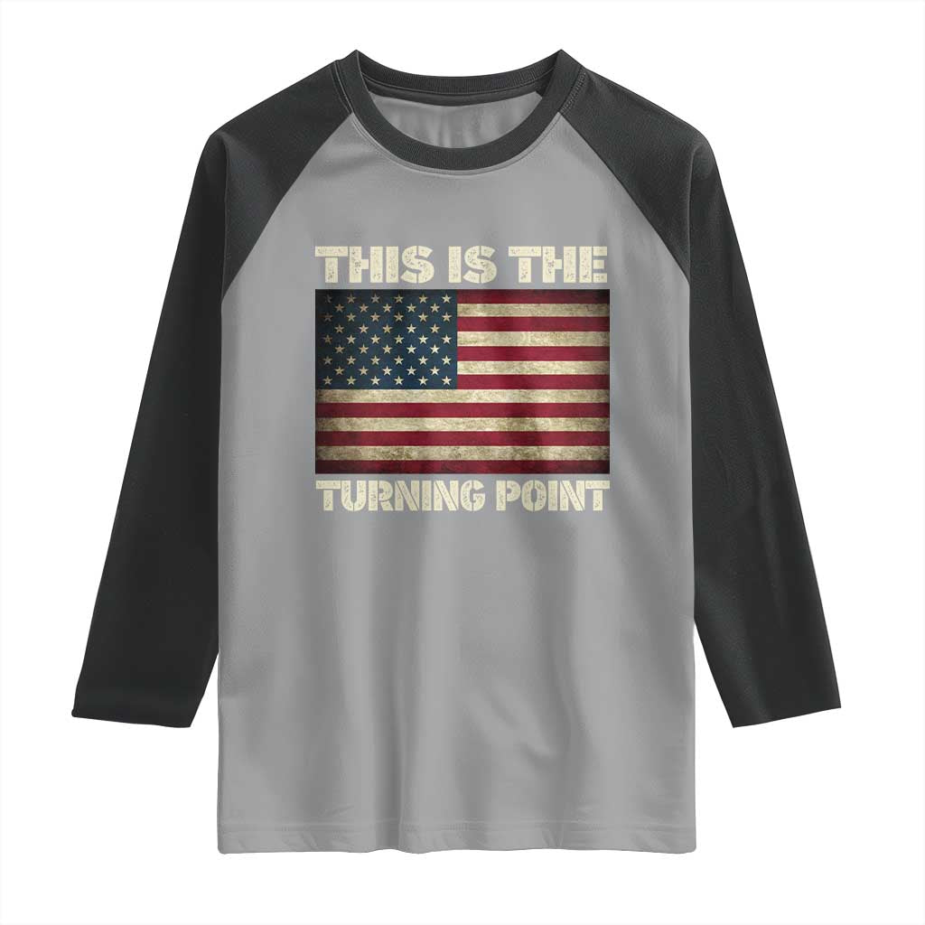 Retro This is The Turning Point Raglan Shirt Vintage USA Freedom Patriotic America Flag - Wonder Print Shop