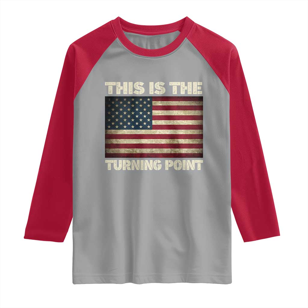 Retro This is The Turning Point Raglan Shirt Vintage USA Freedom Patriotic America Flag - Wonder Print Shop