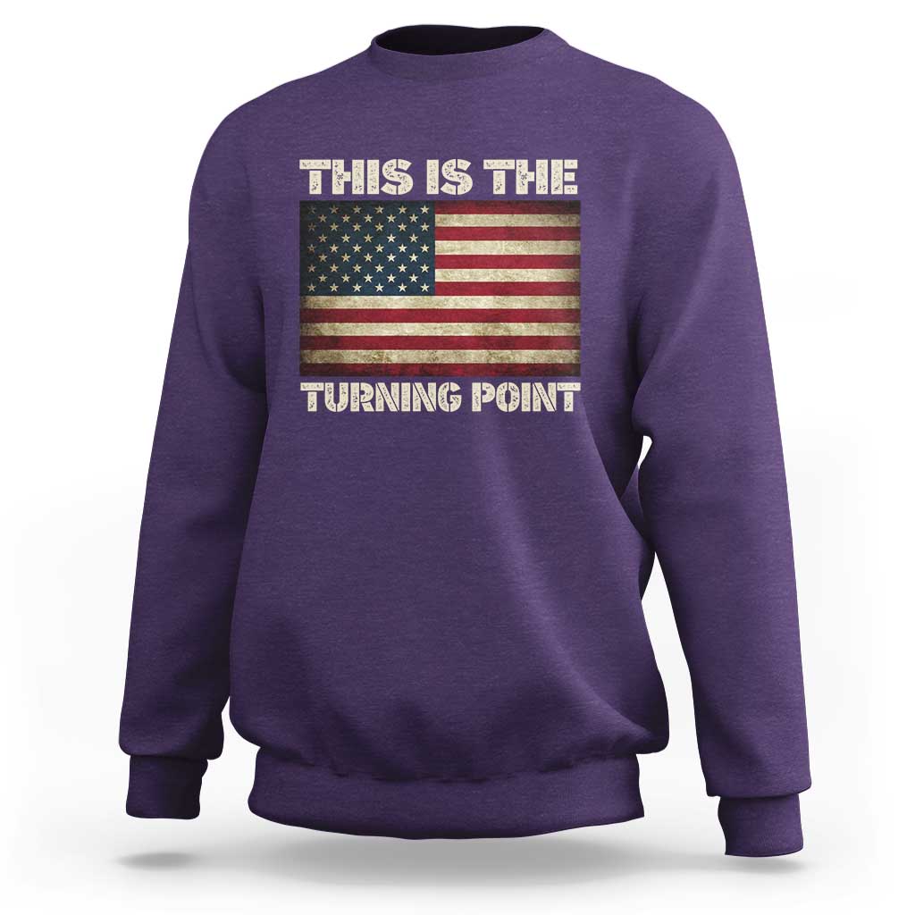 Retro This is The Turning Point Sweatshirt Vintage USA Freedom Patriotic America Flag - Wonder Print Shop