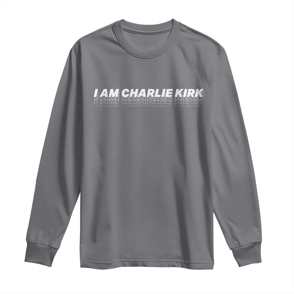 I Am Charlie Kirk Long Sleeve Shirt Freedom A True Patriot Patriotic USA - Wonder Print Shop