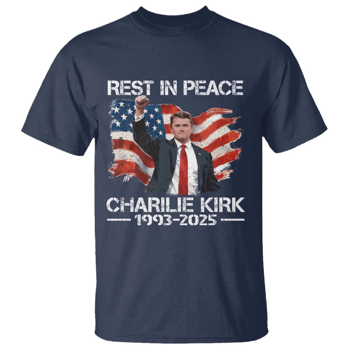 Rest in Peace Charlie Kirk T Shirt Memorial Tribute Charlie A True Patriot USA Flag - Wonder Print Shop