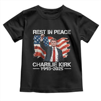 Rest in Peace Charlie Kirk Toddler T Shirt Memorial Tribute Charlie A True Patriot USA Flag - Wonder Print Shop