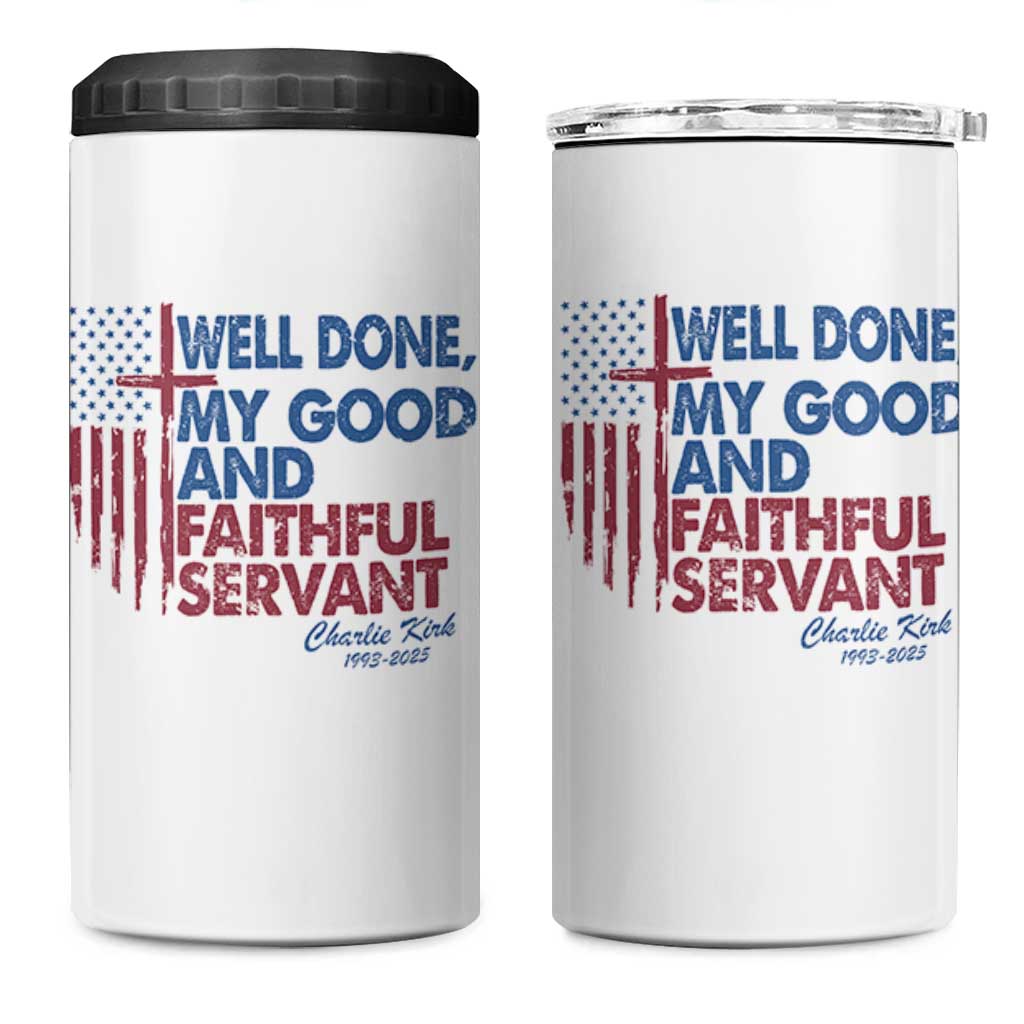 Charlie Kirk 4 in 1 Can Cooler Tumbler Fear Not Mens Christian Memorial Tribute Charlie Cross US Flag - Wonder Print Shop