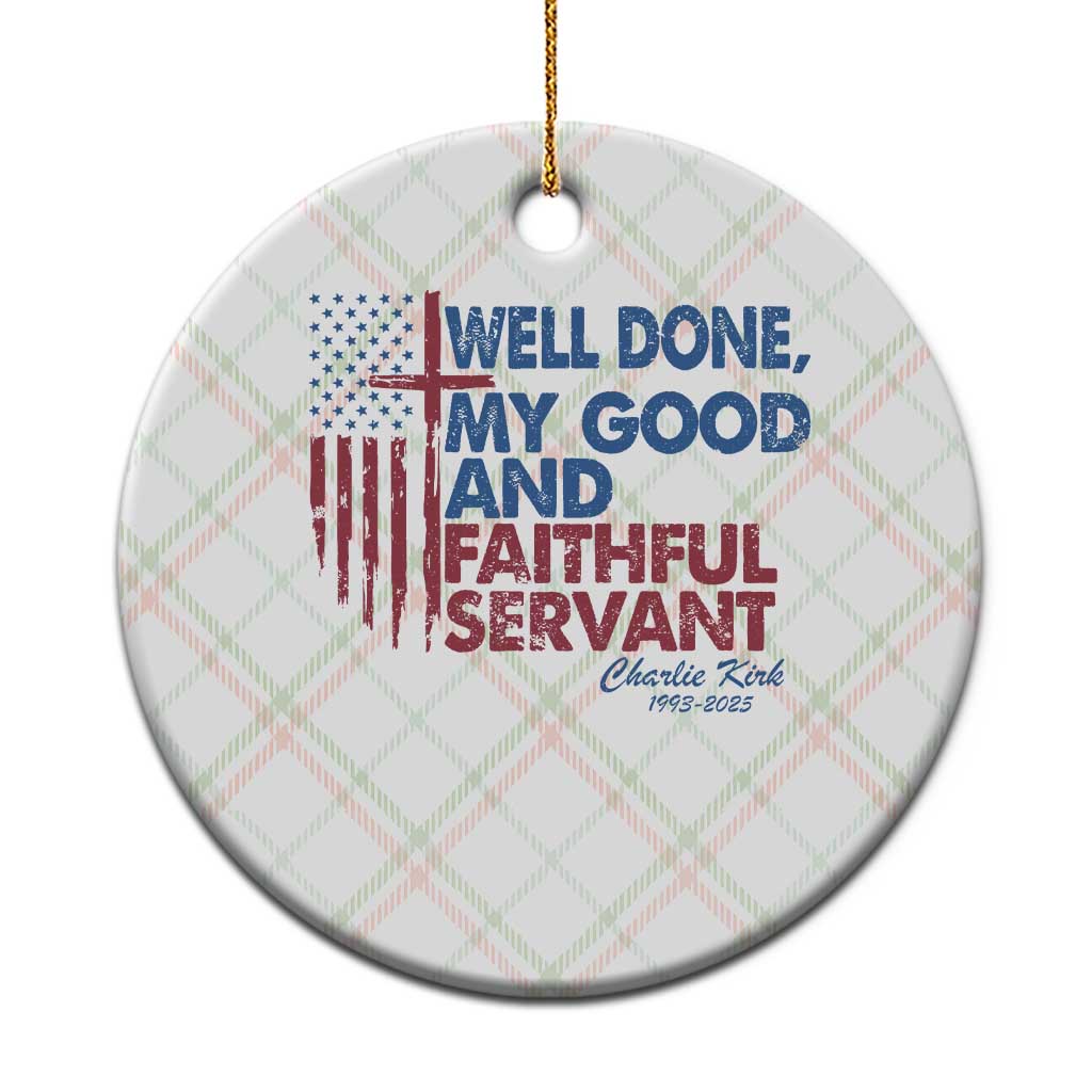 Charlie Kirk Ceramic Ornament Fear Not Mens Christian Memorial Tribute Charlie Cross US Flag - Wonder Print Shop