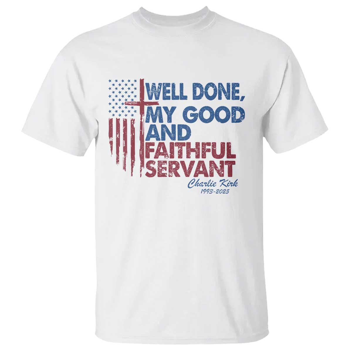 Charlie Kirk T Shirt Fear Not Mens Christian Memorial Tribute Charlie Cross US Flag - Wonder Print Shop