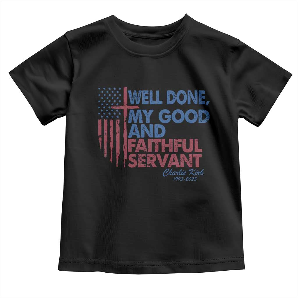 Charlie Kirk Toddler T Shirt Fear Not Mens Christian Memorial Tribute Charlie Cross US Flag - Wonder Print Shop