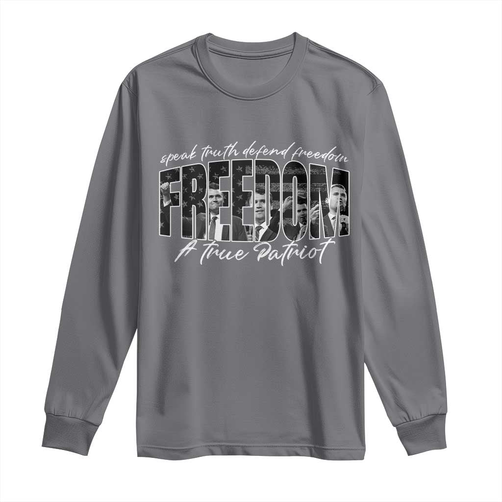 Charlie Kirk Freedom Long Sleeve Shirt A True Patriot Patriotic American - Wonder Print Shop