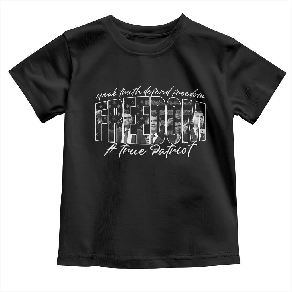 Charlie Kirk Freedom Toddler T Shirt A True Patriot Patriotic American - Wonder Print Shop