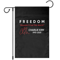 Charlie Kirk Memorial Garden Flag Freedom Shouldnt Cost This Much - Wonder Print Shop
