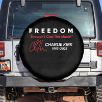 Charlie Kirk Memorial Spare Tire Cover Freedom Shouldnt Cost This Much - Wonder Print Shop
