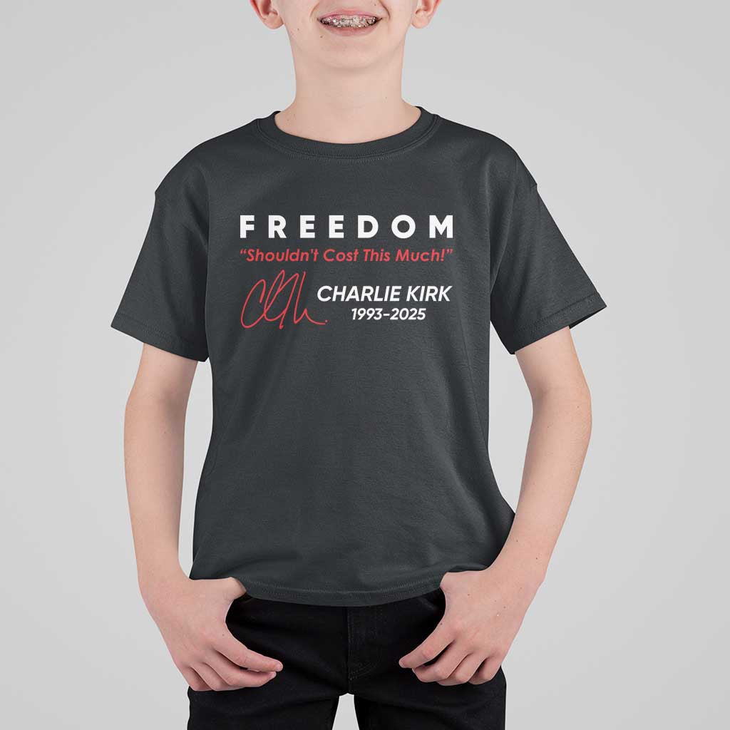 Charlie Kirk Memorial T Shirt For Kid Freedom Shouldnt Cost This Much - Wonder Print Shop