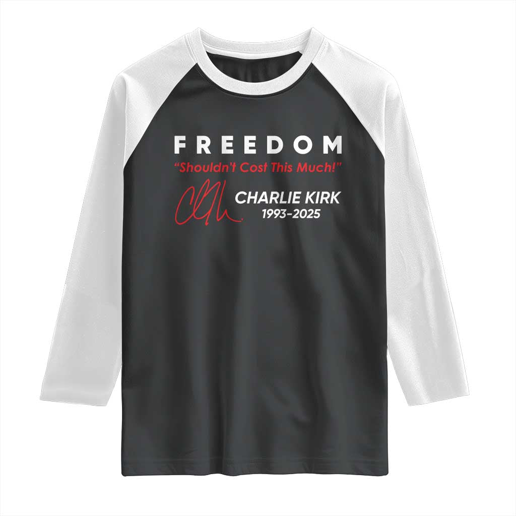 Charlie Kirk Memorial Raglan Shirt Freedom Shouldnt Cost This Much - Wonder Print Shop
