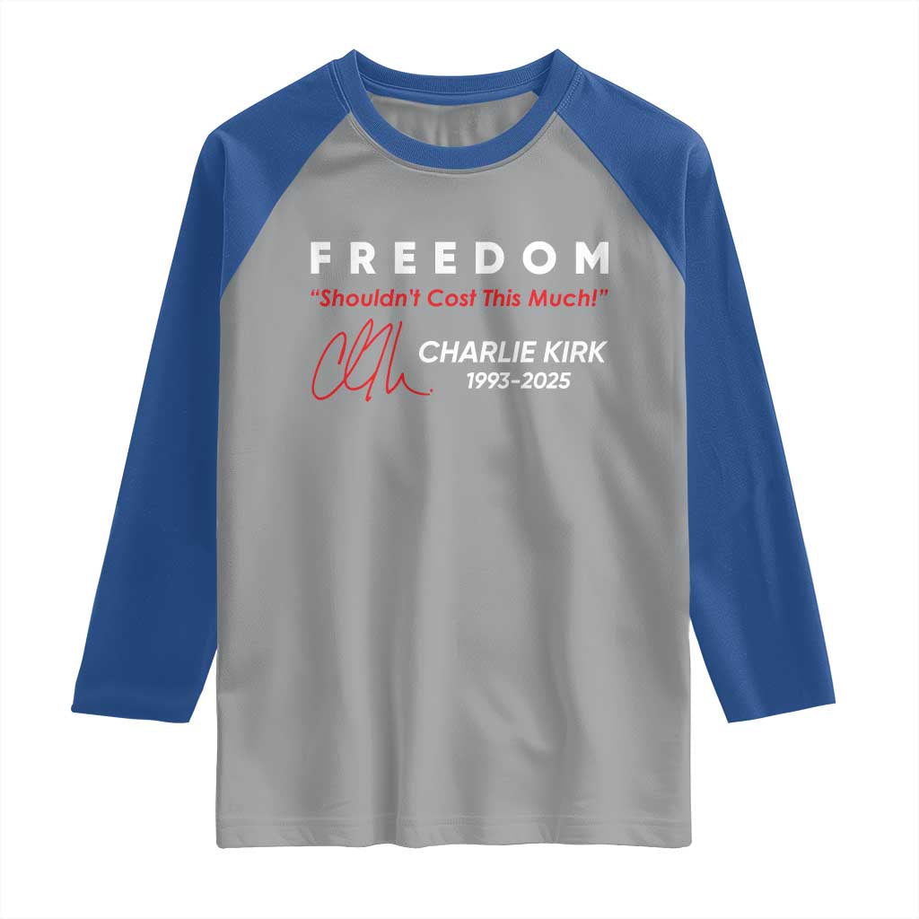 Charlie Kirk Memorial Raglan Shirt Freedom Shouldnt Cost This Much - Wonder Print Shop