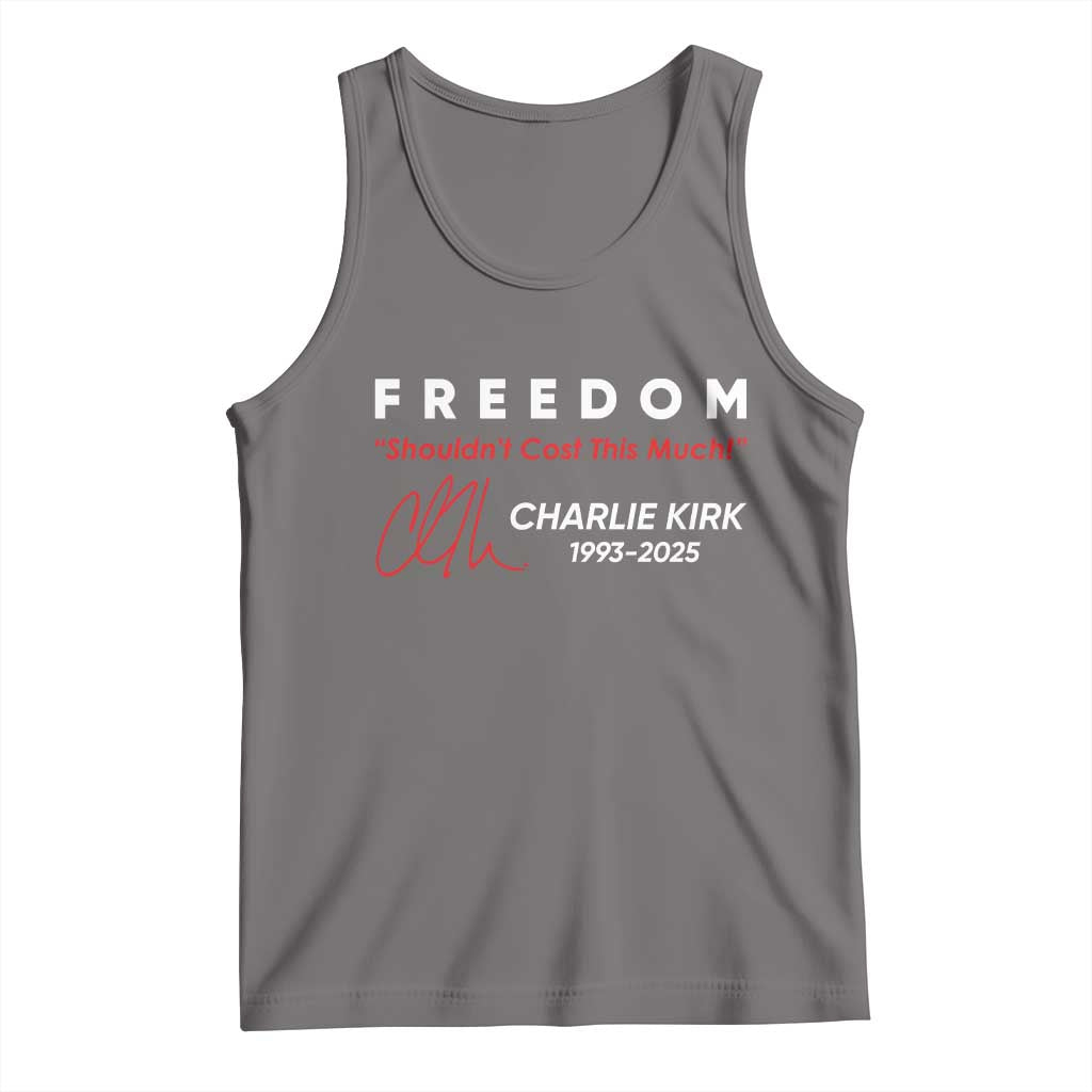 Charlie Kirk Memorial Tank Top Freedom Shouldnt Cost This Much - Wonder Print Shop
