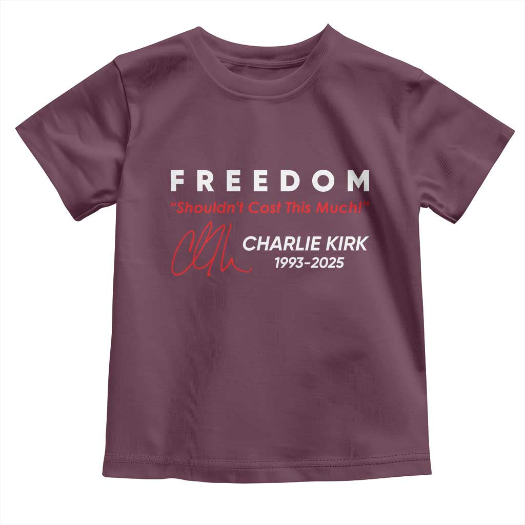 Charlie Kirk Memorial Toddler T Shirt Freedom Shouldnt Cost This Much - Wonder Print Shop