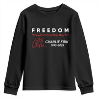 Charlie Kirk Memorial Youth Sweatshirt Freedom Shouldnt Cost This Much - Wonder Print Shop