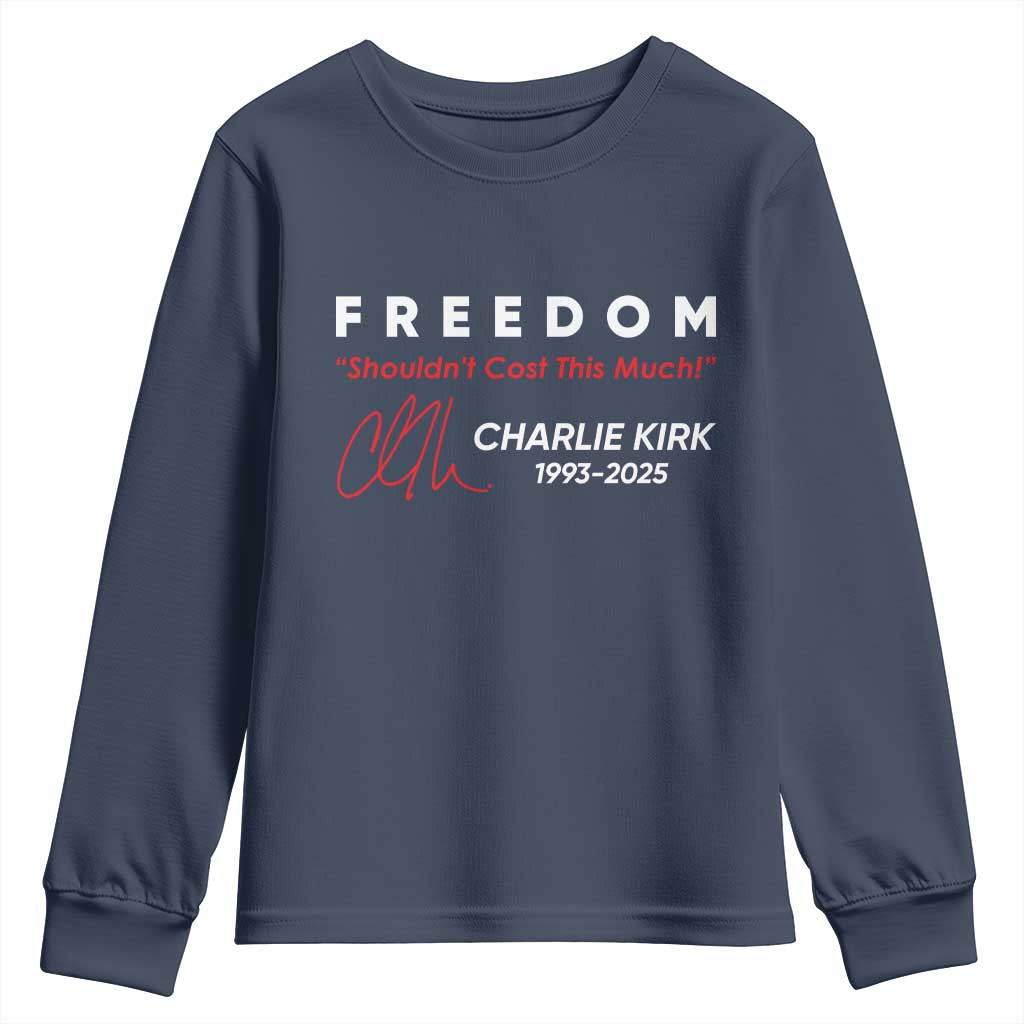 Charlie Kirk Memorial Youth Sweatshirt Freedom Shouldnt Cost This Much - Wonder Print Shop