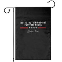 This is The Turning Point Garden Flag Charlie Kirk Prove Me Wrong - Wonder Print Shop