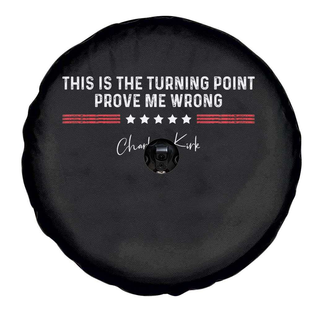 This is The Turning Point Spare Tire Cover Charlie Kirk Prove Me Wrong - Wonder Print Shop