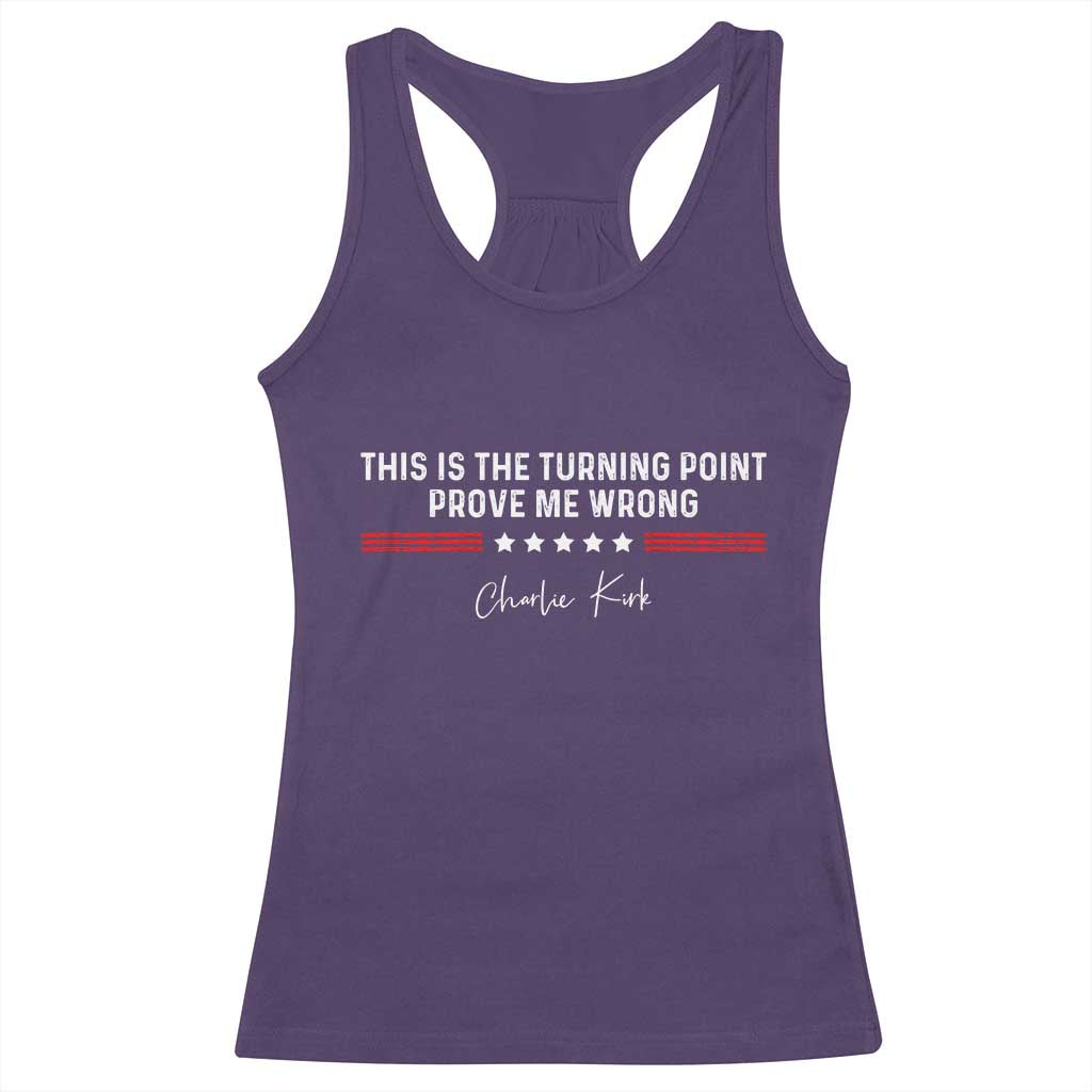 This is The Turning Point Racerback Tank Top Charlie Kirk Prove Me Wrong - Wonder Print Shop