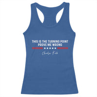 This is The Turning Point Racerback Tank Top Charlie Kirk Prove Me Wrong - Wonder Print Shop