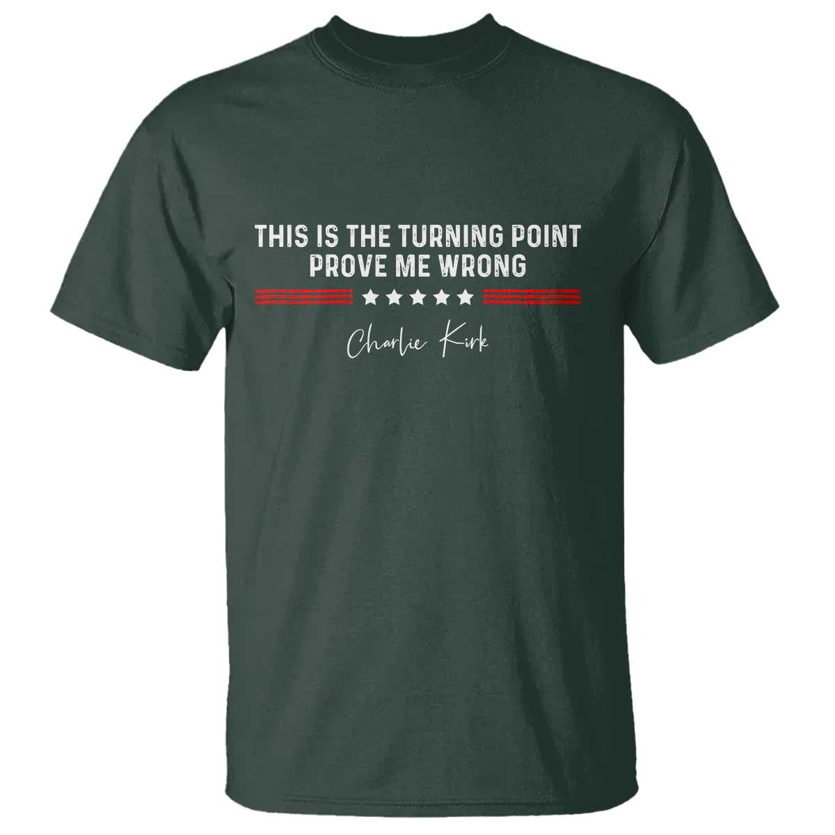 This is The Turning Point T Shirt Charlie Kirk Prove Me Wrong - Wonder Print Shop