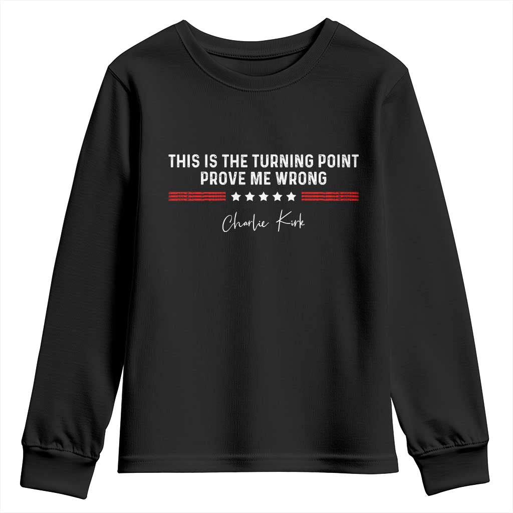 This is The Turning Point Youth Sweatshirt Charlie Kirk Prove Me Wrong - Wonder Print Shop