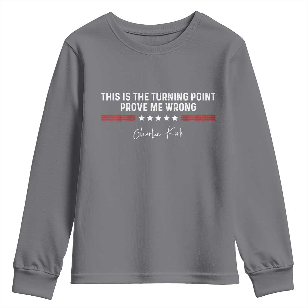 This is The Turning Point Youth Sweatshirt Charlie Kirk Prove Me Wrong - Wonder Print Shop