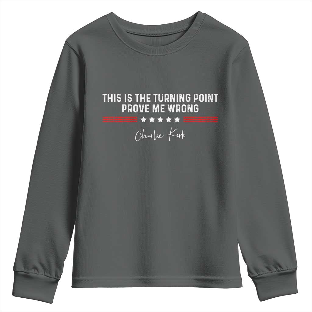This is The Turning Point Youth Sweatshirt Charlie Kirk Prove Me Wrong - Wonder Print Shop