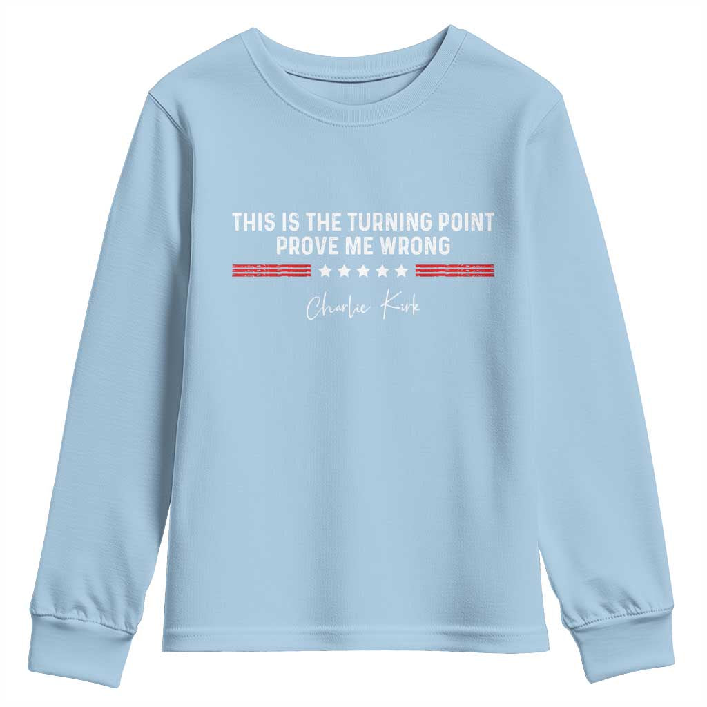 This is The Turning Point Youth Sweatshirt Charlie Kirk Prove Me Wrong - Wonder Print Shop
