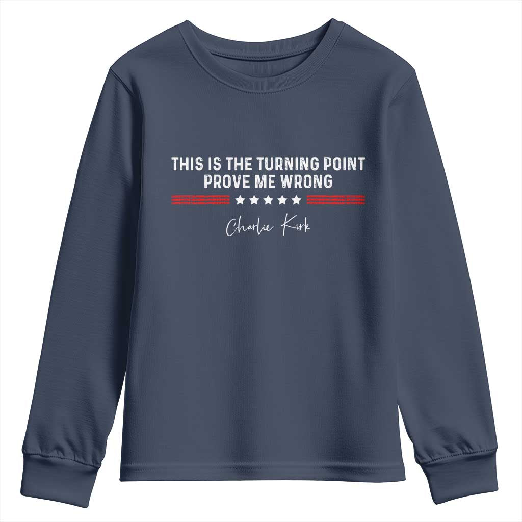 This is The Turning Point Youth Sweatshirt Charlie Kirk Prove Me Wrong - Wonder Print Shop