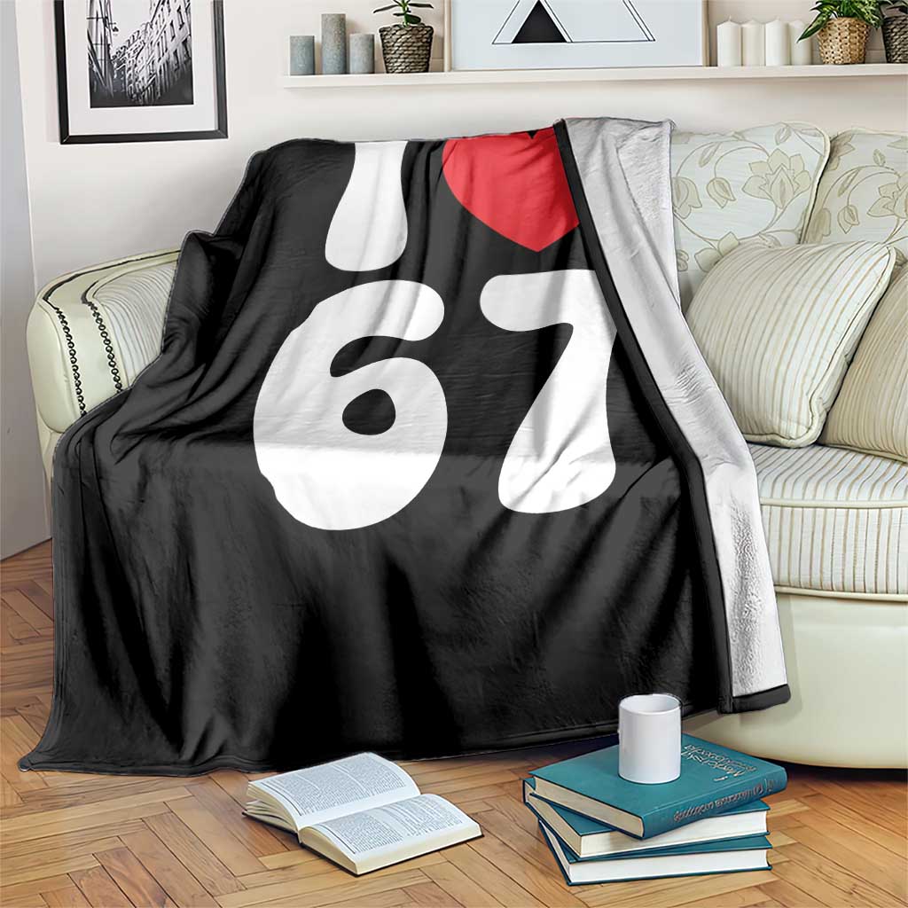 I Love 67 Throw Blanket 67th Birthday Six Seven Funny Gen Alpha Slang Saying - Wonder Print Shop